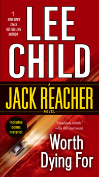 Worth Dying For - Book #15 of the Jack Reacher