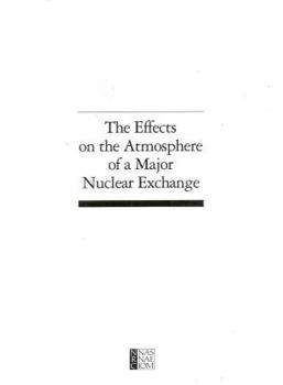 Paperback The Effects on the Atmosphere of a Major Nuclear Exchange Book