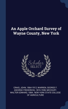 Hardcover An Apple Orchard Survey of Wayne County, New York Book