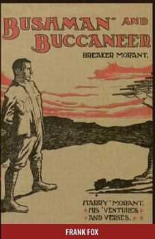 Paperback Breaker Morant - Bushman and Buccaneer: Harry Morant: His 'Ventures and Verses Book