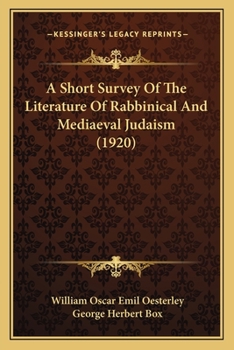 Paperback A Short Survey Of The Literature Of Rabbinical And Mediaeval Judaism (1920) Book