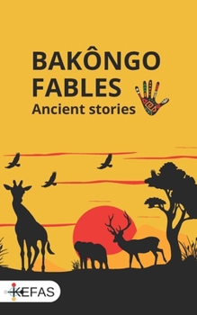 Paperback Bakôngo fables: Ancient stories Book