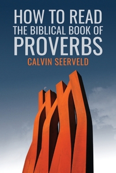 Paperback How to Read the Biblical Book of Proverbs: In paragraphs Book