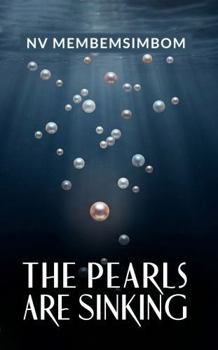 Paperback THE PEARLS ARE SINKING Book
