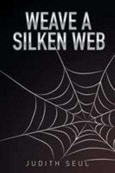 Paperback Weave a Silken Web Book