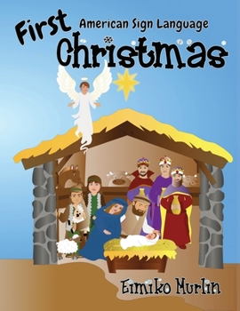 Paperback First Christmas ASL: The Nativity Story For Young Children Book