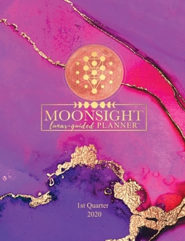 Paperback Moonsight 90-Day Moon Phase Daily Guide - 1st Quarter 2020 (Atomic Rose): Moon Phase Astrological Planner Calendar Book