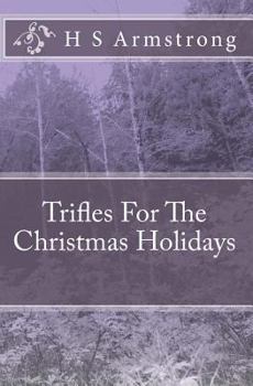 Paperback Trifles For The Christmas Holidays Book