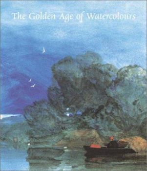 Hardcover The Golden Age of Watercolours Book