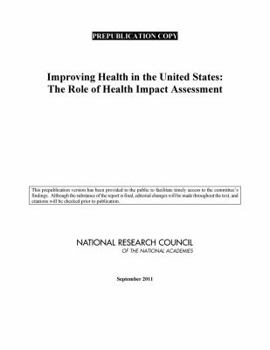 Paperback Improving Health in the United States: The Role of Health Impact Assessment Book