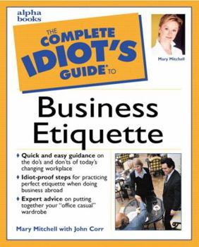 Paperback The Complete Idiot's Guide to Business Etiquette Book