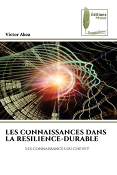 Paperback Les Connaissances Dans La Resilience-Durable [French] Book
