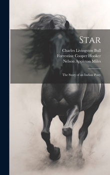 Hardcover Star: The Story of an Indian Pony Book