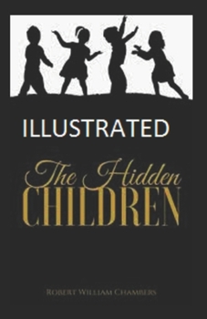 Paperback The Hidden Children illustrated Book
