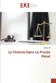 Paperback La Victime Dans Le Procès Pénal [French] Book