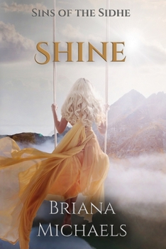 Shine - Book #2 of the Sins of the Sidhe