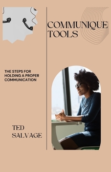 Paperback Communique Tools: The Steps for Holding a Proper Communication Book