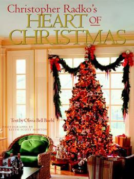 Hardcover Christopher Radko's Heart of Christmas Book