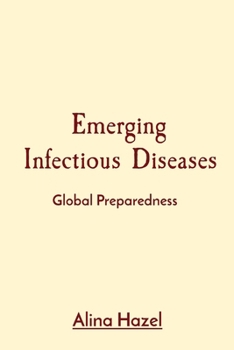 Paperback Emerging Infectious Diseases: Global Preparedness Book