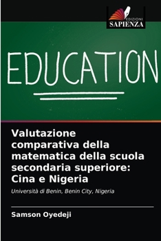 Paperback Valutazione comparativa della matematica della scuola secondaria superiore: Cina e Nigeria [Italian] Book