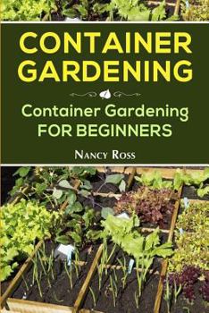 Paperback Container Gardening: Container Gardening for Beginners Book