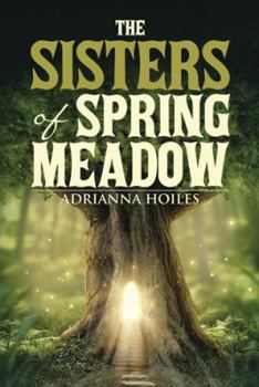 Paperback The Sisters of Spring Meadow Book