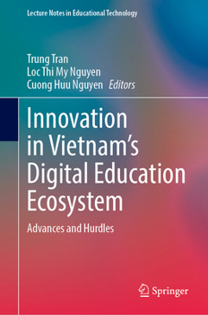 Hardcover Innovation in Vietnam’s Digital Education Ecosystem: Advances and Hurdles (Lecture Notes in Educational Technology) Book