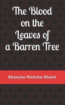 Paperback The Blood on the Leaves of a Barren Tree Book