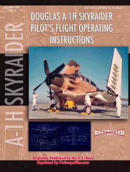 Perfect Paperback Douglas A-1H Skyraider Pilot's Flight Operating Instructions Book