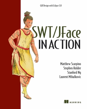 Paperback Swt/Jface in Action: GUI Design with Eclipse 3.0 Book