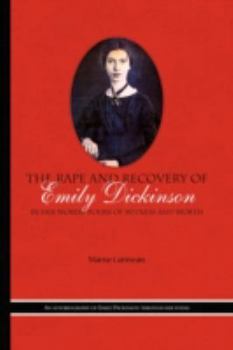 Hardcover The Rape and Recovery of Emily Dickinson Book