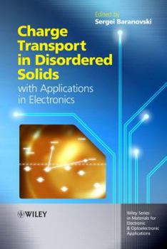 Hardcover Charge Transport in Disordered Solids with Applications in Electronics Book
