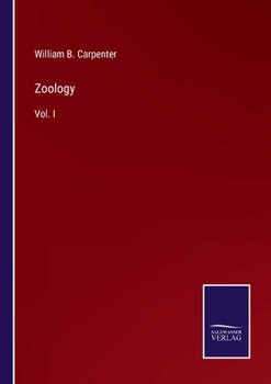 Zoology: Vol. I
