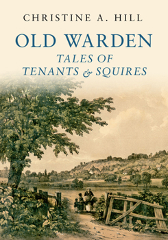 Paperback Old Warden: Tales of Tenants and Squires Book