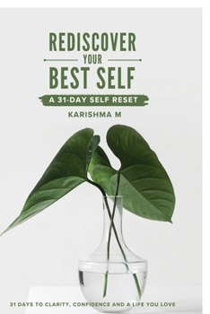 Paperback Rediscover Your Best Self: A 31-Day Self Reset Book