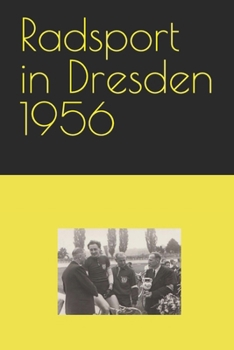 Paperback Radsport in Dresden 1956 [German] Book