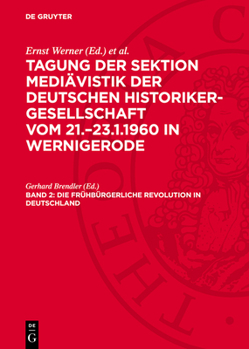 Die Frühbürgerliche Revolution in Deutschland: Referat Und Diskussion Zum Thema. Probleme Der Frühbürgerlichen Revolution in Deutschland 1476-1535; Ts