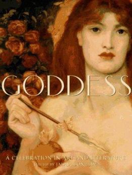 Hardcover Goddess: A Celebration in Art and Literature Book
