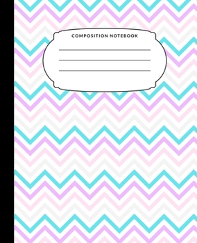 Composition Notebook: Pastel Rainbow Chevron Wide Ruled Notebook Lined School Journal 100 Pages 7.5 x 9.25