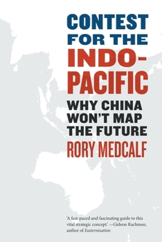 Paperback Contest for the Indo-Pacific: Why China Won't Map the Future Book