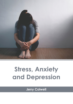 Hardcover Stress, Anxiety and Depression Book