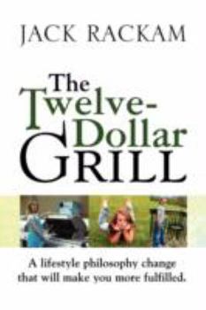 Paperback The Twelve-Dollar Grill Book