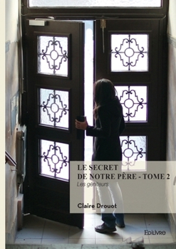 Paperback Le Secret de notre père - Tome 2 [French] Book