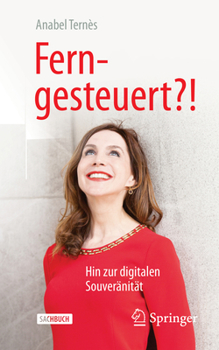 Paperback Ferngesteuert?!: Hin Zur Digitalen Souveränität [German] Book