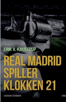 Paperback Real Madrid spiller klokken 21 [Danish] Book