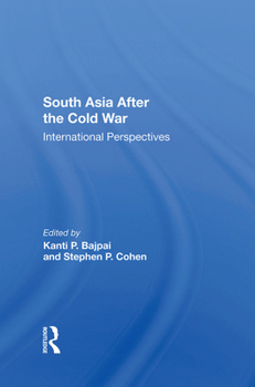 Hardcover South Asia After the Cold War: International Perspectives Book