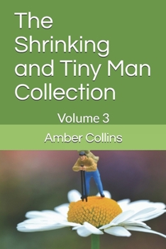 Paperback The Shrinking and Tiny Man Collection: Volume 3 Book