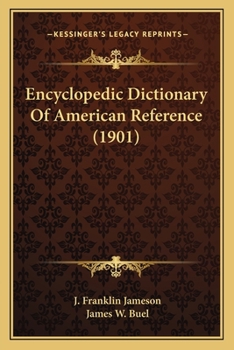 Paperback Encyclopedic Dictionary Of American Reference (1901) Book