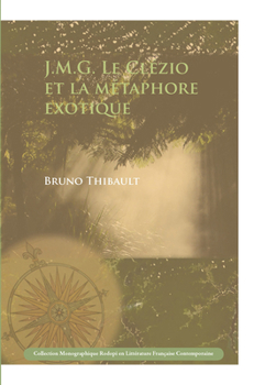 Paperback J.M.G. Le Clézio Et La Métaphore Exotique [French] Book
