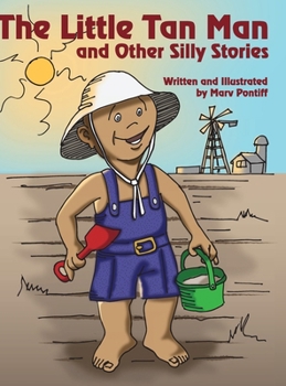 Hardcover The Little Tan Man and Other Silly Stories Book